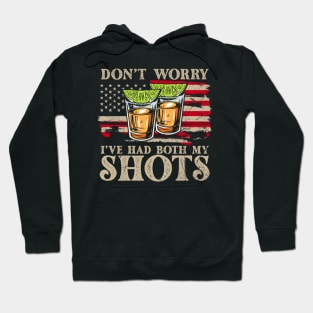 Don't Worry I've Had Both My Shots American Flag 4th of July Hoodie